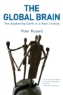 Image for The global brain  : the awakening Earth in a new century