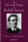 Image for The Life and Times of Rudolf Steiner