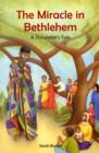 Image for The miracle in Bethlehem  : a storyteller&#39;s tale