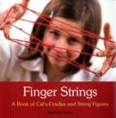 Image for Finger strings  : a book of cat&#39;s-cradles and string figures