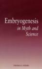 Image for Embryogenesis in Myth and Science