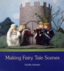 Image for Making Fairy Tale Scenes