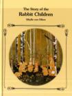 Image for The Story of the Rabbit Children