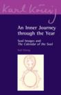 Image for An inner journey through the year  : soul images and the Calendar of the soul