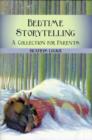 Image for Bedtime storytelling  : a collection for parents