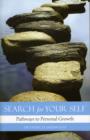 Image for Search for your self  : pathways to personal growth