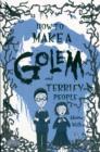 Image for How to Make a Golem (and Terrify People)