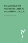 Image for The background to anthroposophical therapeutic speech