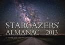 Image for Stargazers&#39; Almanac: a Monthly Guide to the Stars and Planets