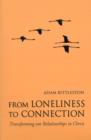 Image for From Loneliness to Connection