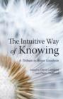 Image for The Intuitive Way of Knowing