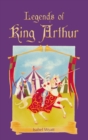 Image for Legends of King Arthur: medieval stories