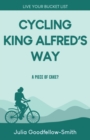 Image for Cycling King Alfred&#39;s Way