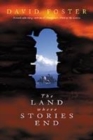Image for The Land Where Stories End