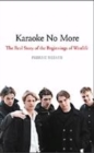 Image for Karaoke no more  : the real story of the beginnings of Westlife