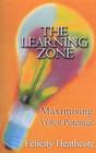 Image for The learning zone  : maximise your potential