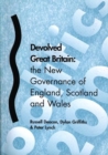 Image for Devolved Great Britain - The New Governance of England, Scotland and Wales