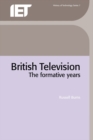 Image for British Television : The formative years