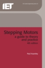 Image for Stepping motors: a guide to theory and practice