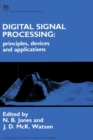 Image for Digital Signal Processing : Principles, devices and applications