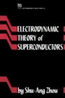 Image for Electrodynamic Theory of Superconductors