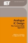 Image for Analogue I.C. design  : the current-mode approach