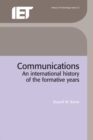 Image for Communications  : an international history of the formative years