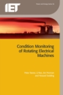 Image for Condition Monitoring of Rotating Electrical Machines