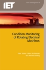 Image for Condition monitoring of rotating electrical machines.