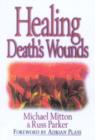 Image for Healing Death&#39;s Wounds