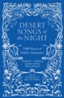 Image for Desert songs of the night: 1500 years of Arabic literature