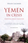 Image for Yemen in crisis: autocracy, neo-liberalism and the disintegration of a state