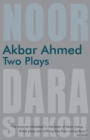 Image for Akbar Ahmed - Two Plays
