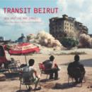Image for Transit Beirut  : new writing and images