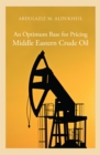 Image for Optimum Base For Pricing Middle Eastern Crude Oil