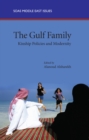 Image for The gulf family  : kinship policies and modernity