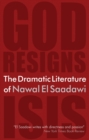Image for The Dramatic Literature of Nawal El Saadawi
