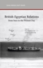 Image for British-Egyptian relations from Suez to the present day