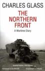 Image for The northern front  : a wartime diary