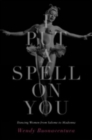 Image for I put a spell on you  : dancing women from Salome to Madonna
