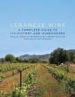 Image for Lebanese wine  : a complete guide to its history and winemakers