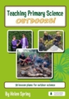 Image for Teaching Primary Science Outdoors