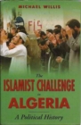 Image for The Islamist Challenge in Algeria