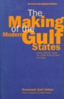 Image for The making of the modern Gulf States  : Kuwait, Bahrain, Qatar, the United Arab Emirates and Oman