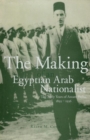 Image for The Making of an Egyptian Arab Nationalist