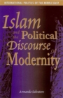 Image for Islam and the Political Discourse of Modernity