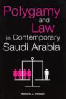 Image for Polygamy and law in contemporary Saudi Arabia