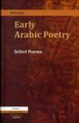 Image for Early Arabic poetry  : select poems