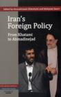Image for Iran&#39;s foreign policy  : from Khatami to Ahmadinejad