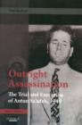 Image for Outright Assassination : the Trial and Execution of Antun Sa&#39;adeh, 1949